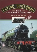 Flying Scotsman - The Legend Lives On by SHARPE, Brian